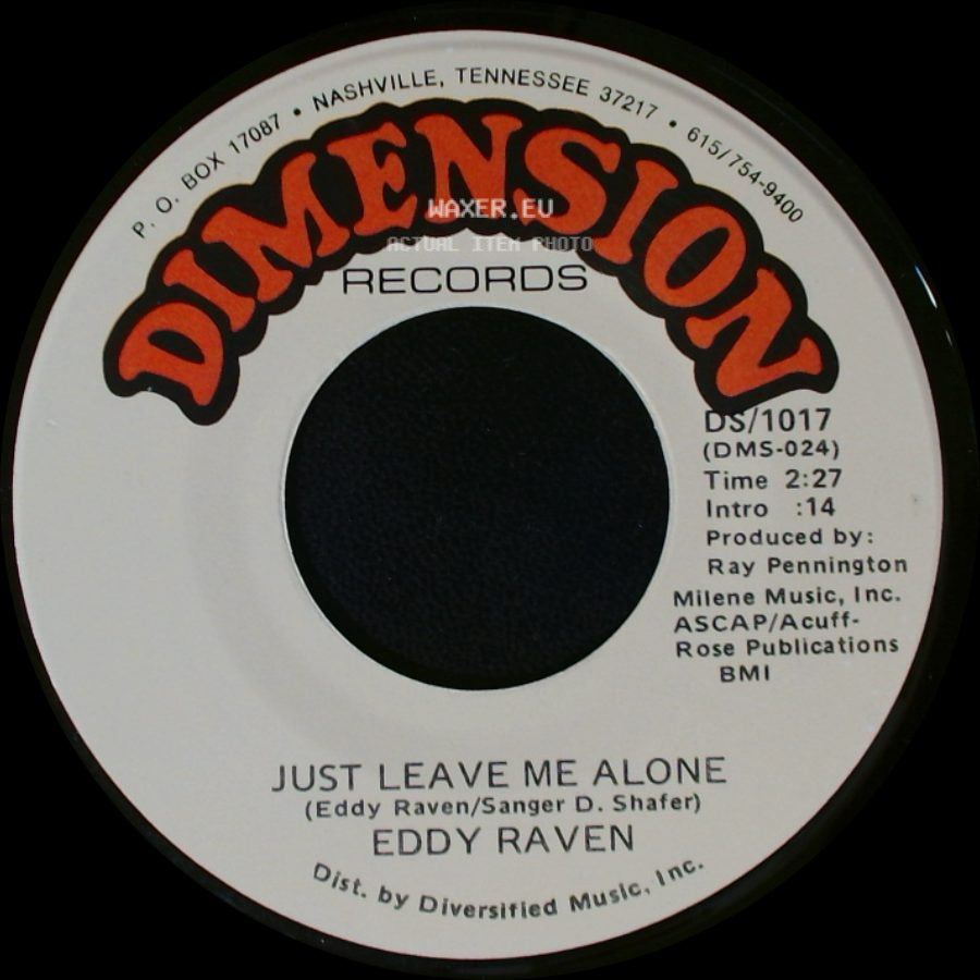 Eddy Raven - Just Leave Me Alone / Peace Of Mind side A