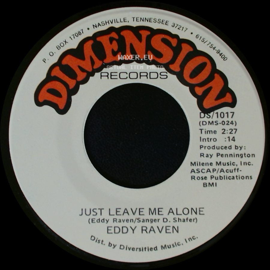 Eddy Raven - Just Leave Me Alone / Peace Of Mind side A
