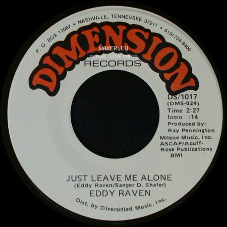 Eddy Raven - Just Leave Me Alone / Peace Of Mind side A