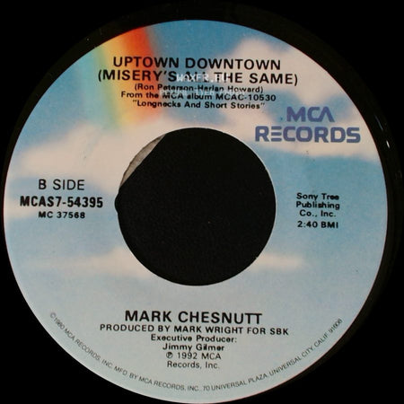 Mark Chesnutt - I'll Think Of Something / Uptown Downtown (Misery's All The Same) side B