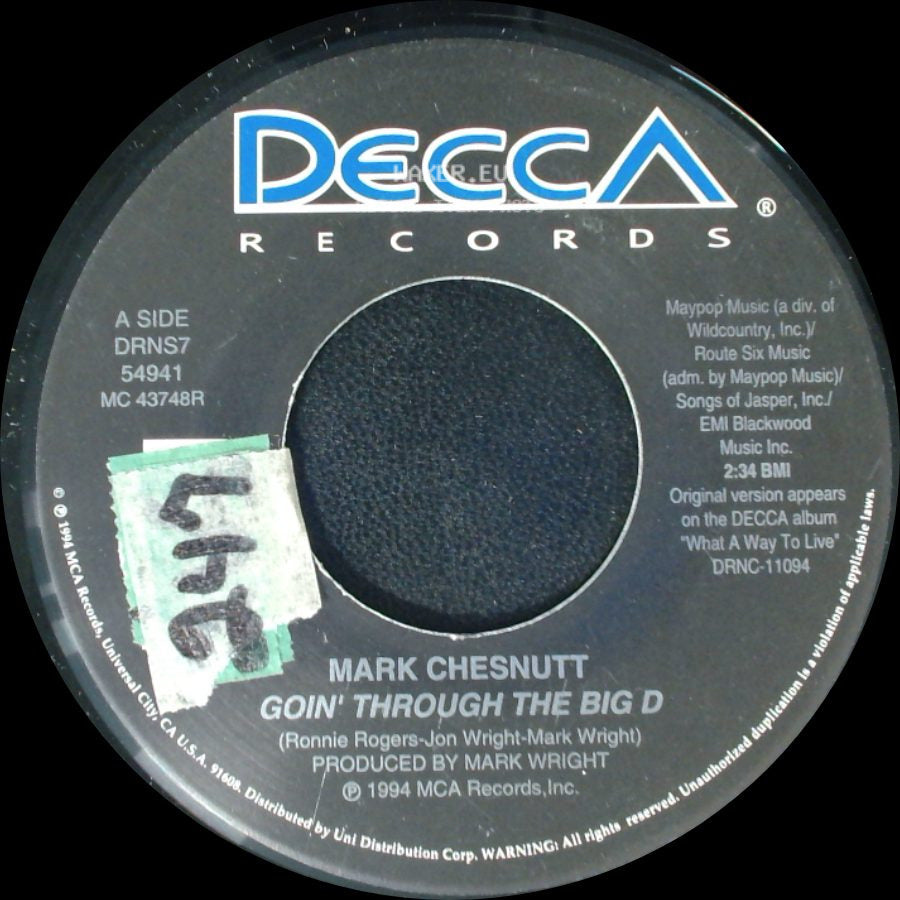 Mark Chesnutt - Goin' Through The Big D / It's Almost Like You're Here side A