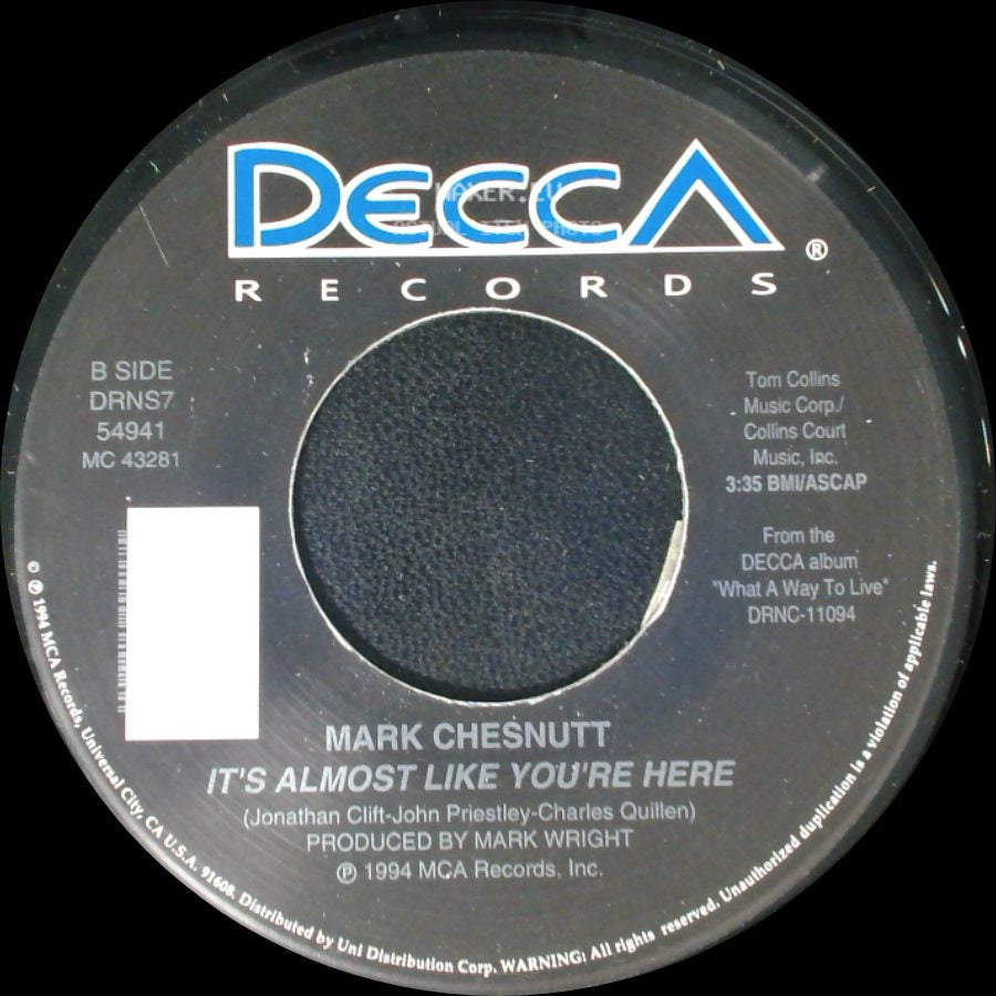 Mark Chesnutt - Goin' Through The Big D / It's Almost Like You're Here side B