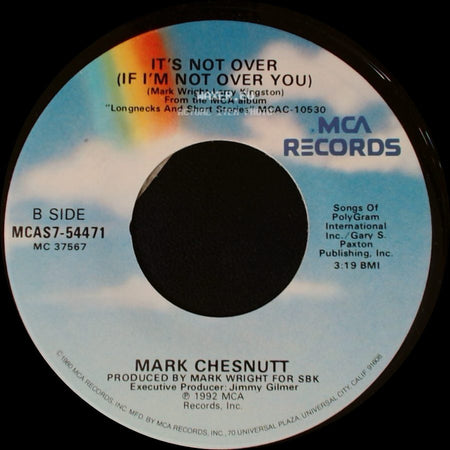 Mark Chesnutt - Bubba Shot The Jukebox / It's Not Over (If I'm Not Over You) side B