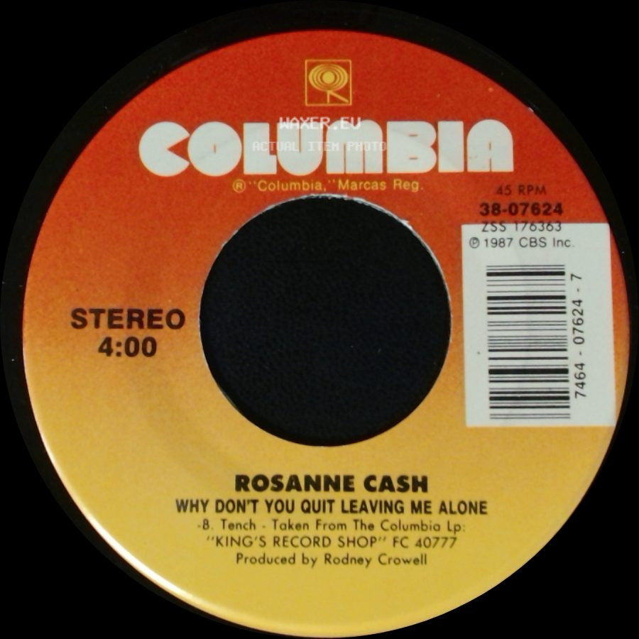 Rosanne Cash - Tennessee Flat Top Box / Why Don't You Quit Leaving Me Alone side B