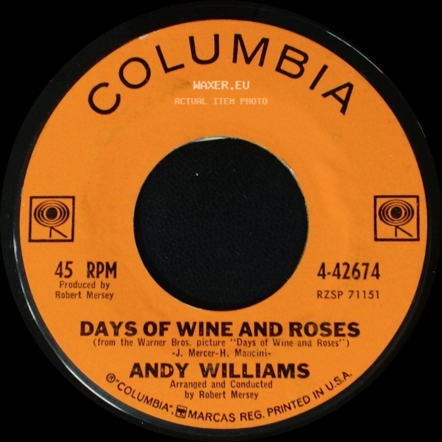 Andy Williams - Can't Get Used To Losing You / Days Of Wine And Roses side B