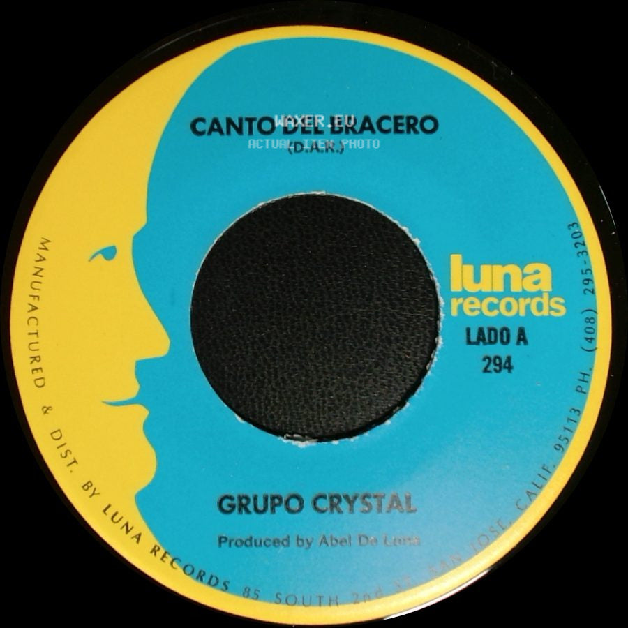 Grupo Crystal - Canto Del Bracero / Yo Pago Las Otras side A