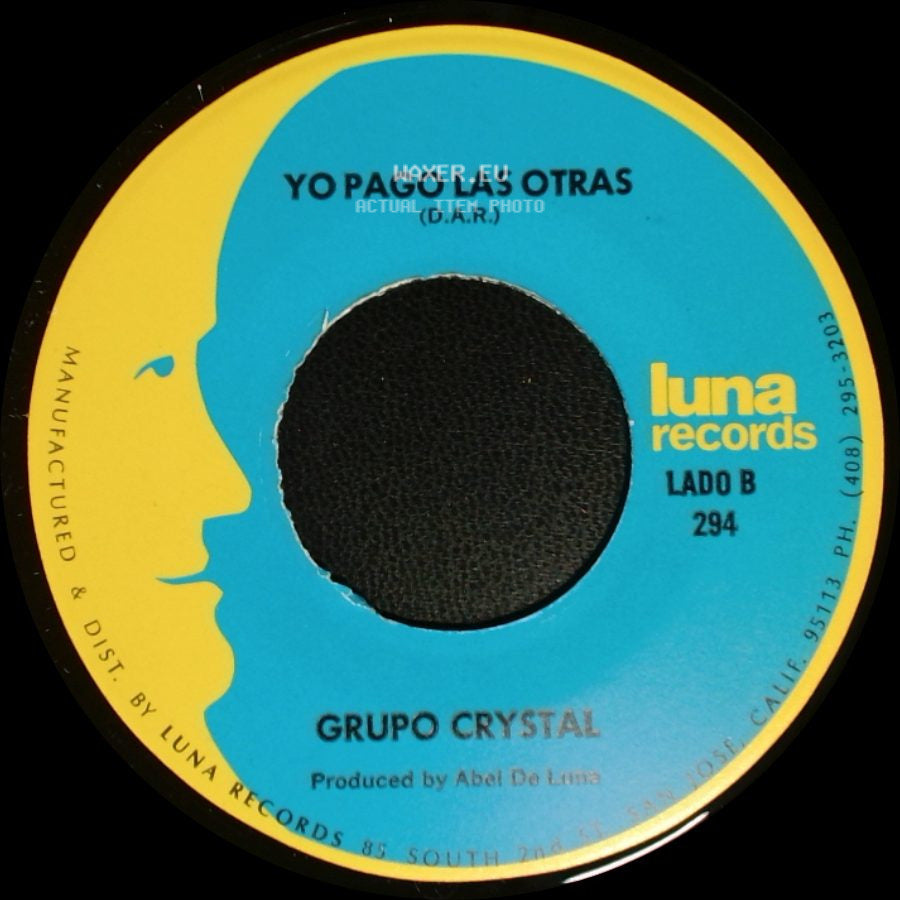 Grupo Crystal - Canto Del Bracero / Yo Pago Las Otras side B
