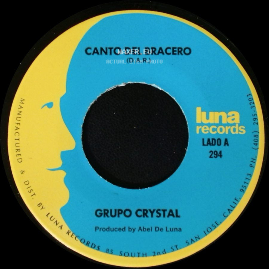 Grupo Crystal - Canto Del Bracero (D.A.R.) / Yo Pago Las Otras side A