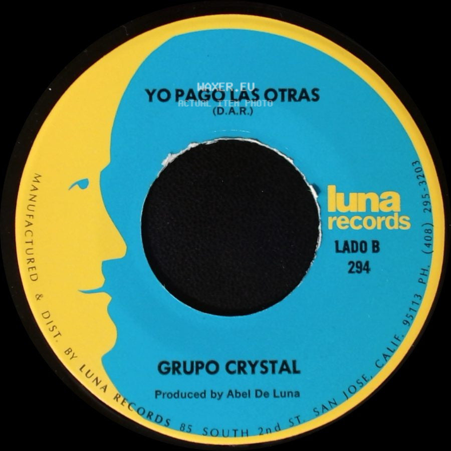 Grupo Crystal - Canto Del Bracero (D.A.R.) / Yo Pago Las Otras side B