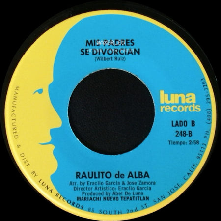 Raulito De Alba - Padre Valiente / Mis Padres Se Divorcian side B