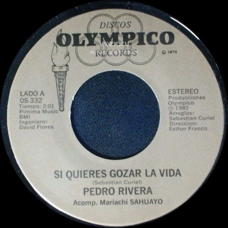 Pedro Rivera - Si Quieres Gozar La Vida / Esta Noche Tu Mandas side A