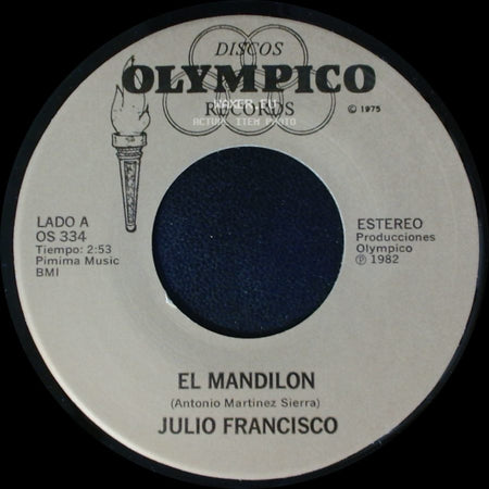 Julio Francisco - El Mandilon / No Me Dejes side A