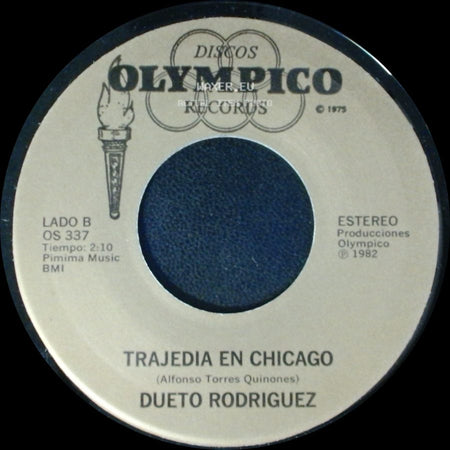 Dueto Rodriguez - Si Me Alejo De Ti / Trajedia En Chicago side B