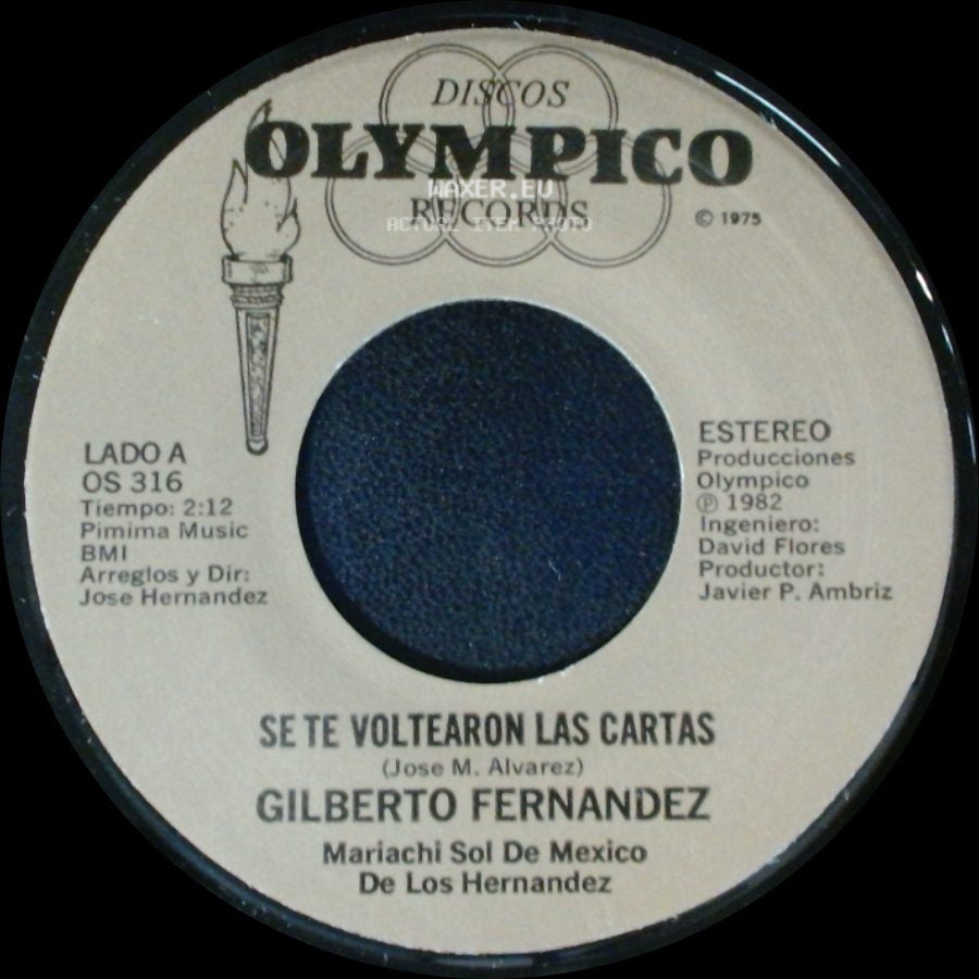 Gilberto Fernandez - Se Te Voltearon Las Cartas / El Quita Penas side A