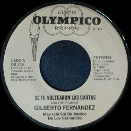 Gilberto Fernandez - Se Te Voltearon Las Cartas / El Quita Penas side A