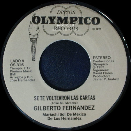 Gilberto Fernandez - Se Te Voltearon Las Cartas / El Quita Penas side A