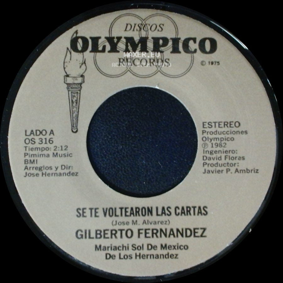 Gilberto Fernandez - Se Te Voltearon Las Cartas / El Quita Penas side A