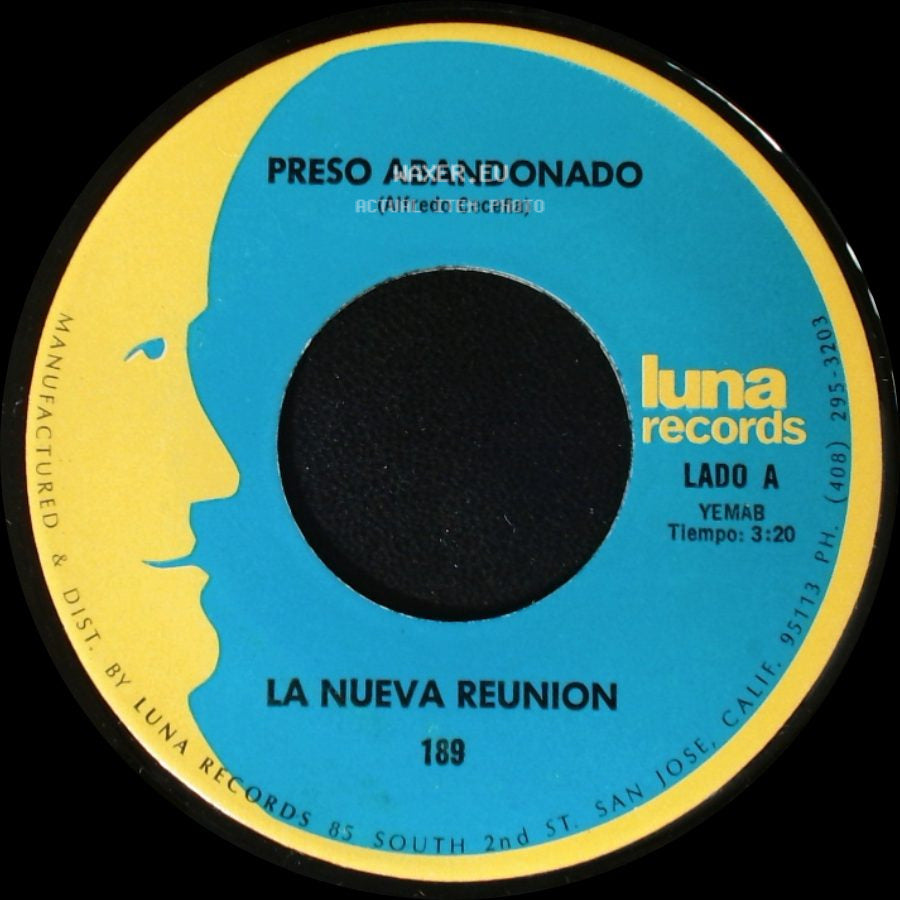 La Nueva Reunion - Preso Abandonado / Que Piensas Sin Mi side A