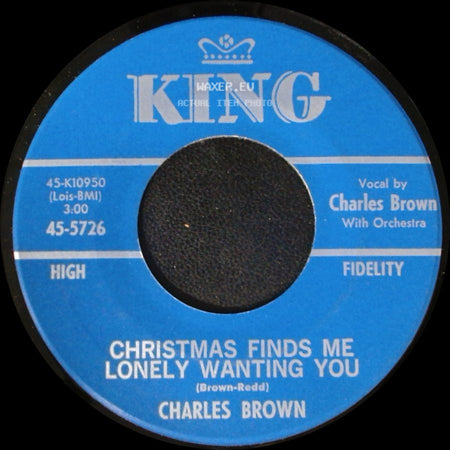 Charles Brown - It's Christmas Time / Christmas Finds Me Lonely Wanting You side B
