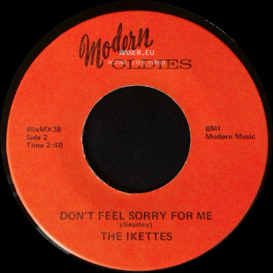 The Ikettes - I'm So Thankful / Don't Feel Sorry For Me side B