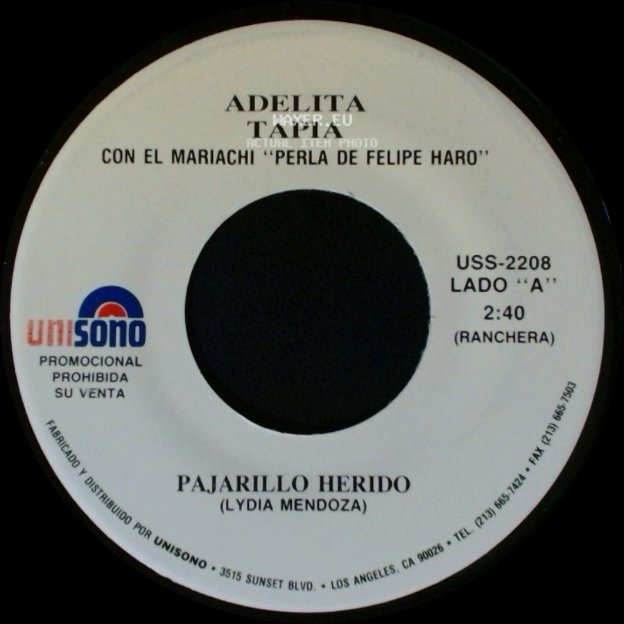 Adelita Tapia Con El Mariachi "Perla De Felipe Haro" - Pajarillo Herido / Apenas Te Fuiste Ayer side A