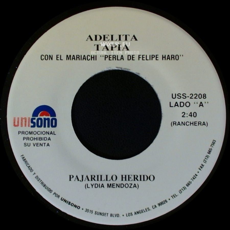 Adelita Tapia / Adelita Tapia Con El Mariachi "Perla De Felipe Haro" - Pajarillo Herido / Apenas Te Fuiste Ayer side A
