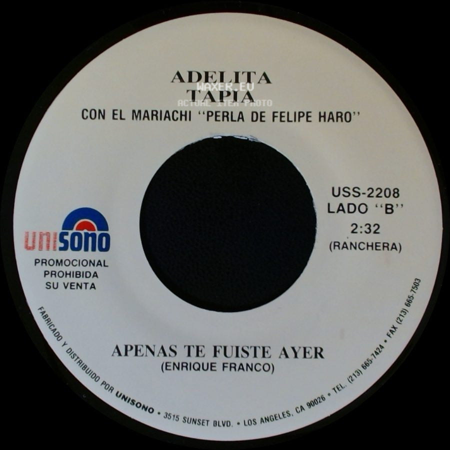 Adelita Tapia / Adelita Tapia Con El Mariachi "Perla De Felipe Haro" - Pajarillo Herido / Apenas Te Fuiste Ayer side B