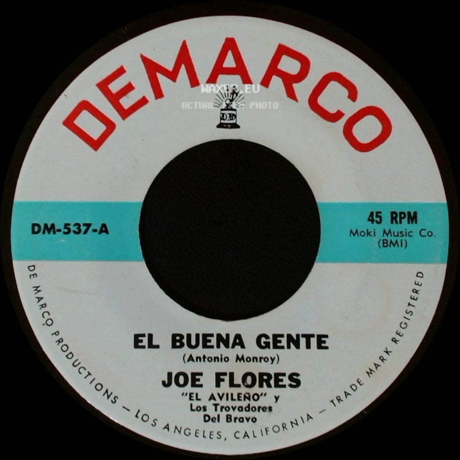 Joe Flores - El Buena Gente / El Troquero side A