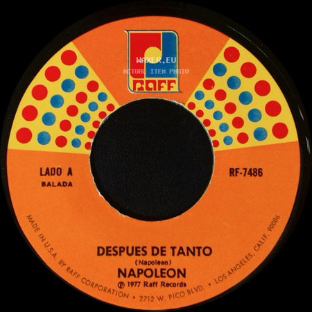 Napoleon - Despues De Tanto / Ven Y Veras side A