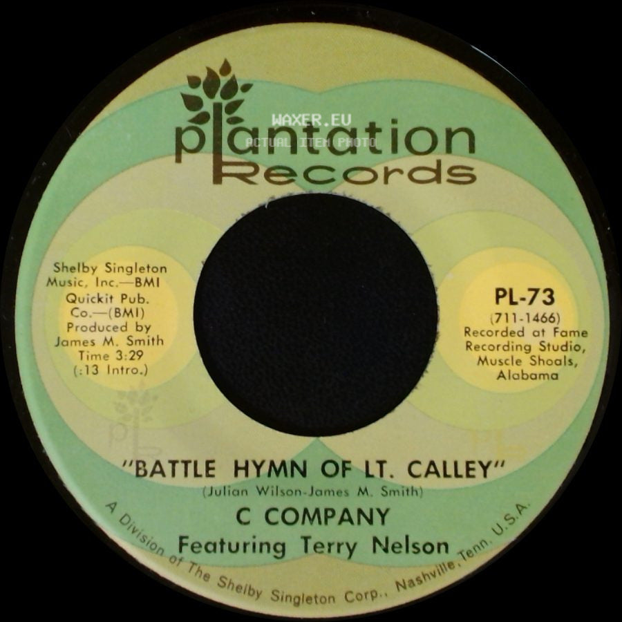 C Company Featuring Terry Nelson - Battle Hymn Of Lt. Calley / Routine Patrol side A