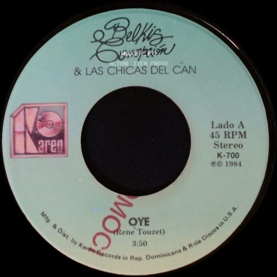 Belfis Concepcion & Las Chicas Del Can - Oye / El Higueron side A