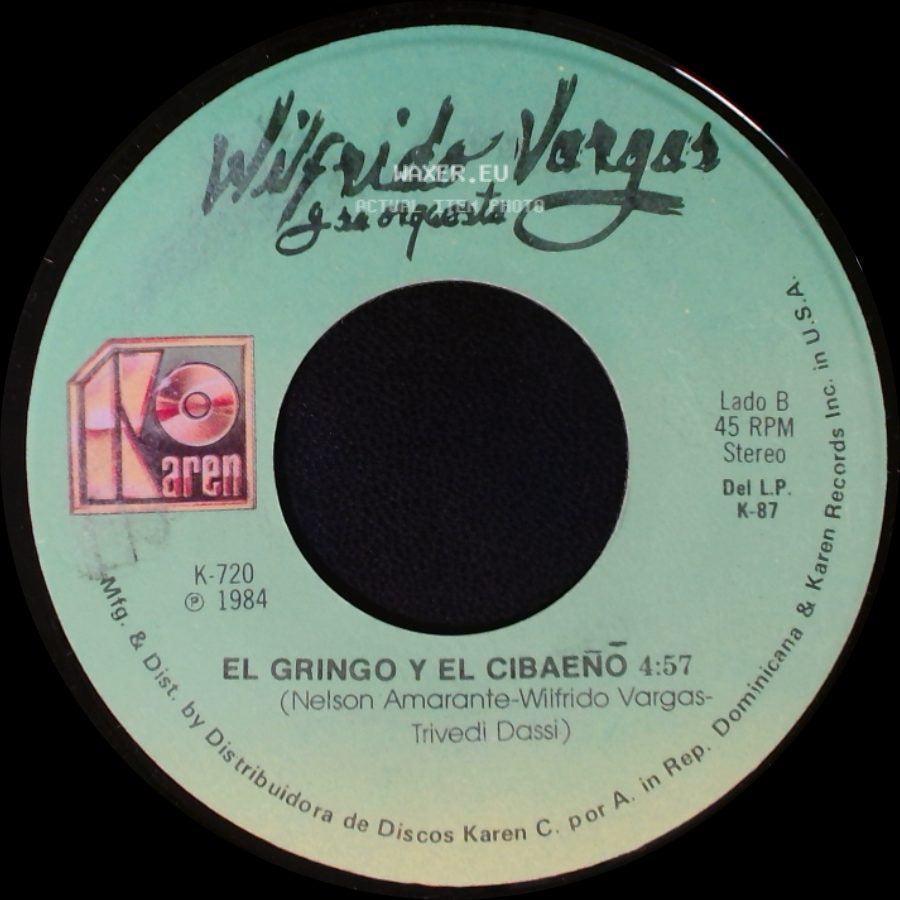 Wilfrido Vargas Y Su Orquesta - El Jardinero / El Gringo Y El Cibaeño side B