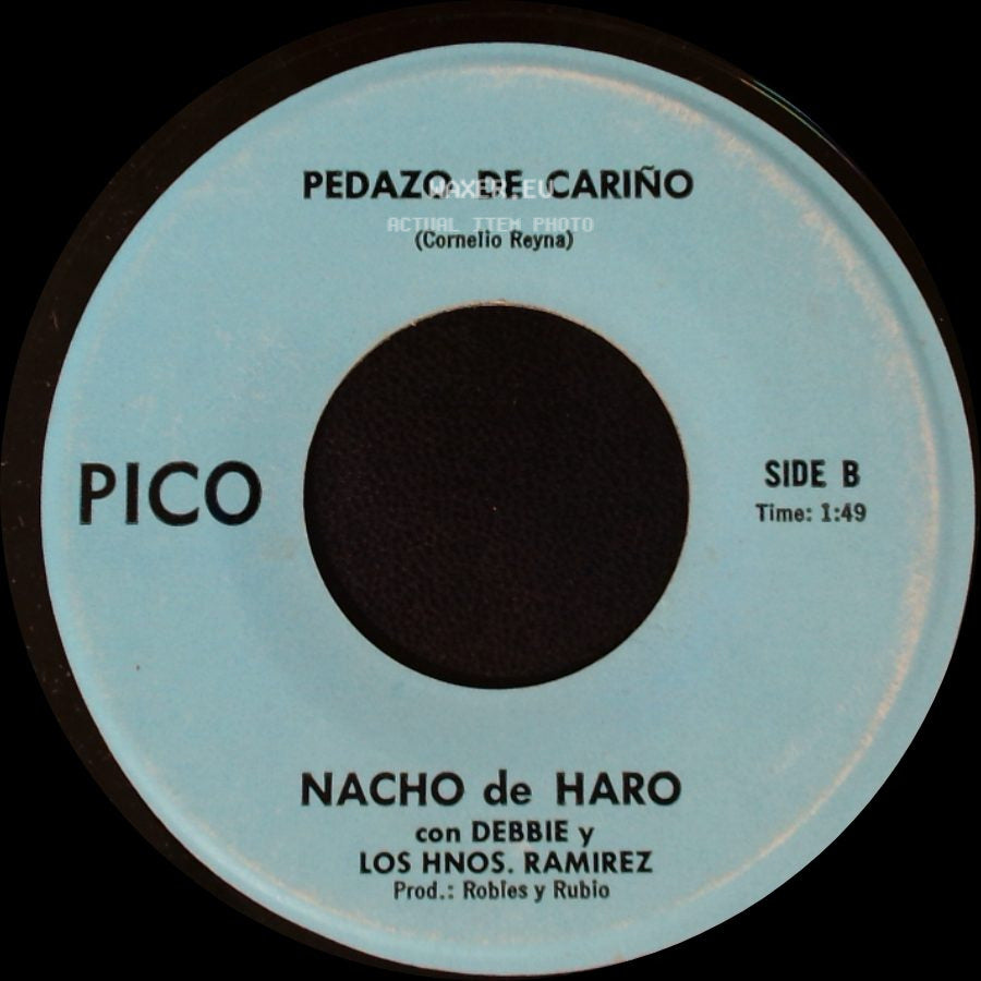 Nacho De Haro Con Debbie Y Los Hnos. Ramirez - Dime La Verdad / Pedazo De Cariño side B