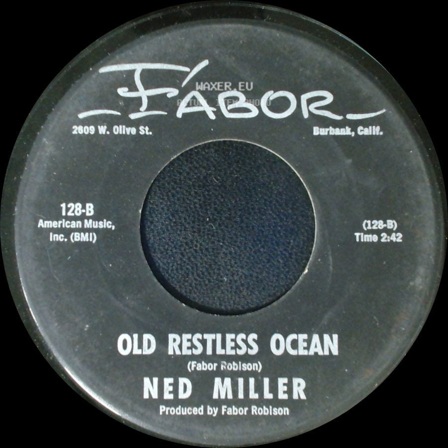 Ned Miller - Old Restless Ocean / Invisible Tears side A