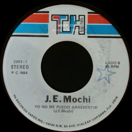 J. E. Mochi - Yo No Me Puedo Arrepentir / Yo No Me Puedo Arrepentir side B