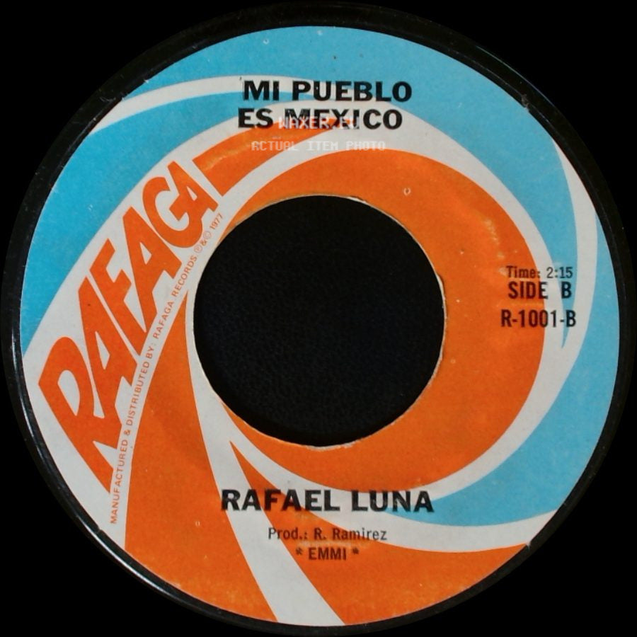 Rafael Luna - La Tragedia Mentada / Mi Pueblo Es Mexico side B