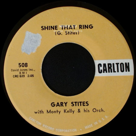 Gary Stites / Gary Stites With Monty Kelly & His Orch. - Lonely For You / Shine That Ring side B