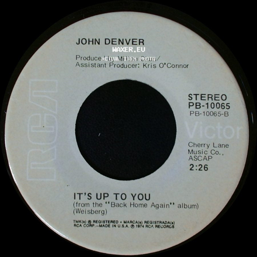 John Denver - Back Home Again / It's Up To You side B