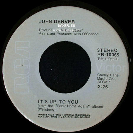 John Denver - Back Home Again / It's Up To You side B
