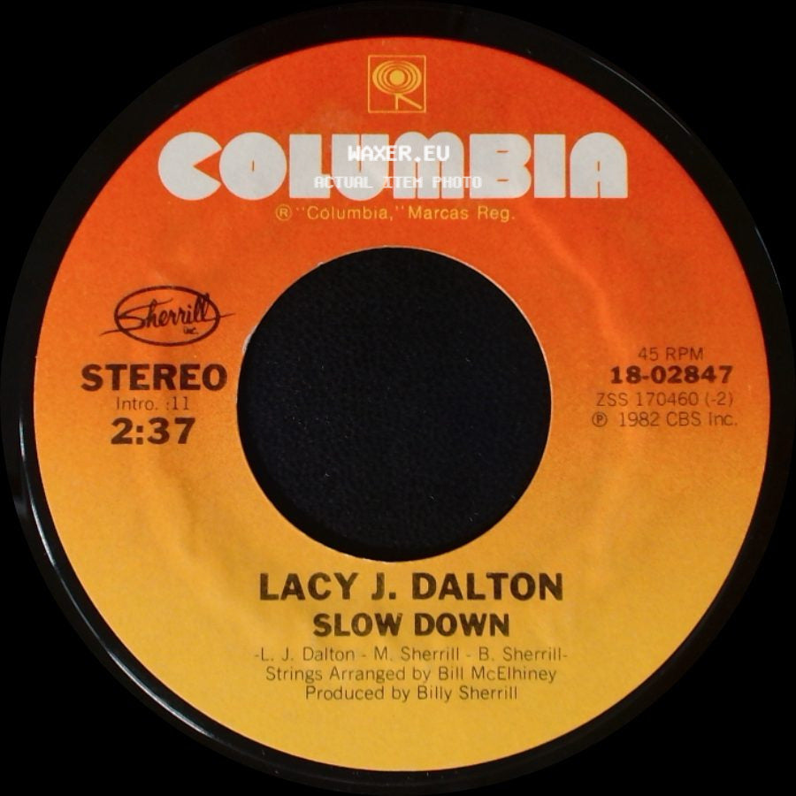 Lacy J. Dalton - One Of The Unsatisfied / Slow Down side B