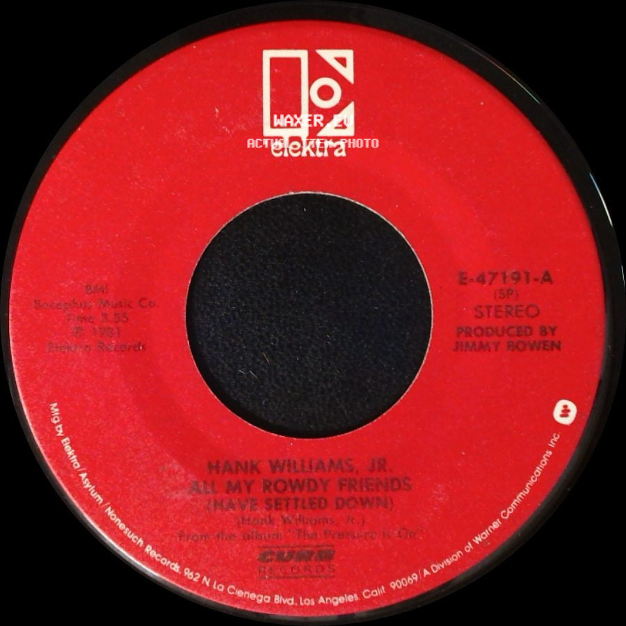 Hank Williams, Jr. - All My Rowdy Friends (Have Settled Down) / Everytime I Hear That Song side A