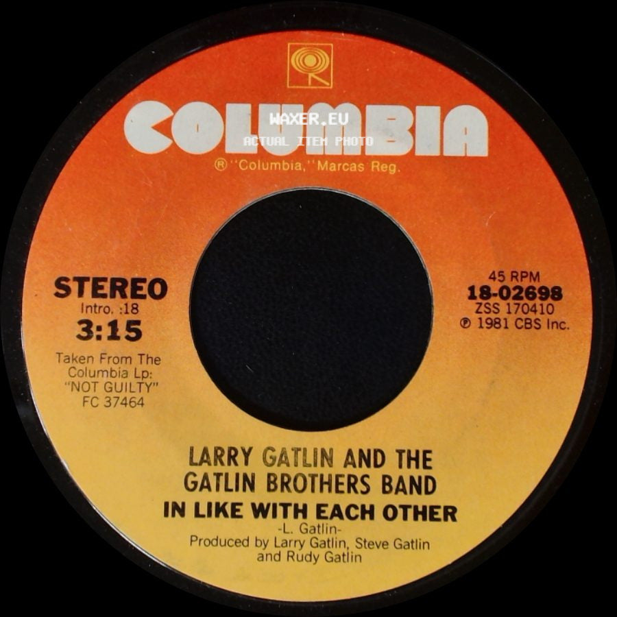 Larry Gatlin And The Gatlin Brothers Band - In Like With Each Other / Hard Workin' Hands side A
