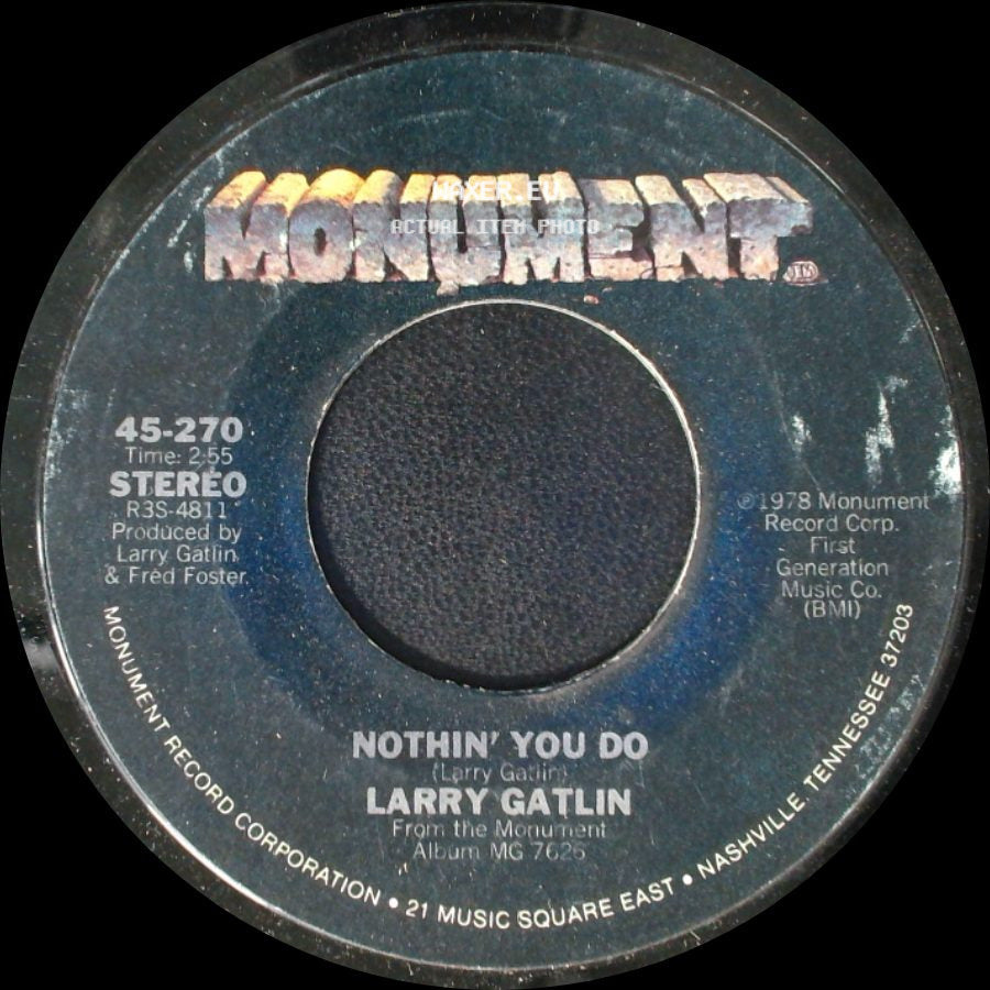 Larry Gatlin - Nothin' You Do / I've Done Enough Dyin' Today side A