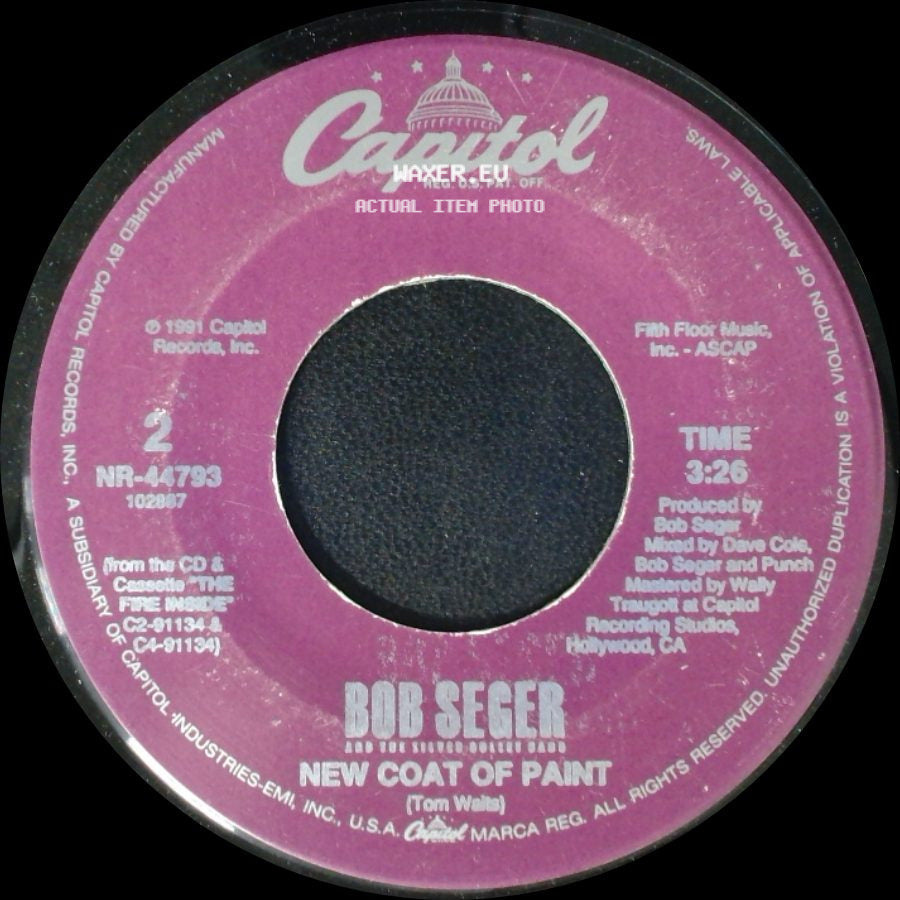 Bob Seger And The Silver Bullet Band - The Fire Inside (Edit) / New Coat Of Paint side B
