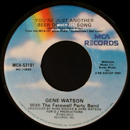 Gene Watson With The Farewell Party Band - You're Just Another Beer Drinkin' Song / You're Out Doing What I'm Here Doing Without side A