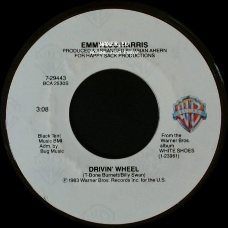 Emmylou Harris - Drivin' Wheel / Good News side A