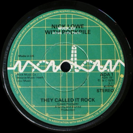 Nick Lowe With Rockpile / Nick Lowe - They Called It Rock / I Love The Sound Of Breaking Glass side A