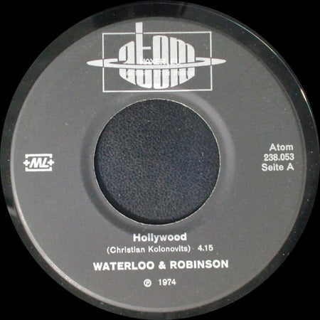 Waterloo & Robinson - Hollywood / I Wanna Be Alone side A