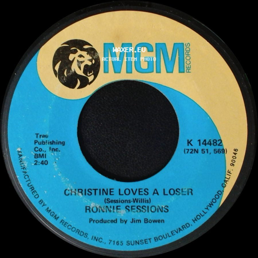 Ronnie Sessions - Christine Loves A Loser / Wrap Your Tender Love All Around Me side A