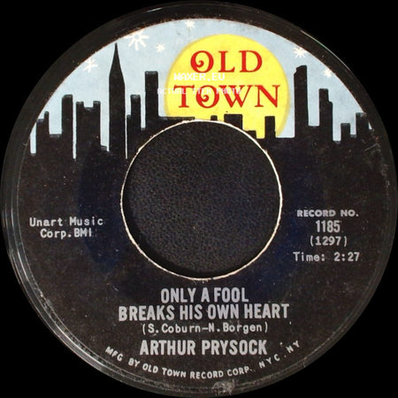 Arthur Prysock - Only A Fool Breaks His Own Heart / Open Up Your Heart side A